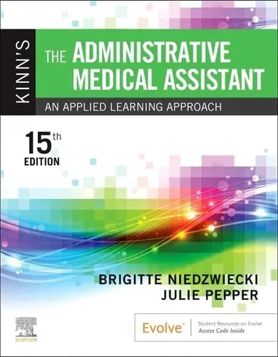 Kinn's the Administrative Medical Assistant An Applied Learning Approach Elsevier - Health Sciences Division