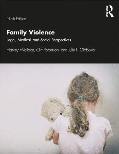 Family Violence Legal, Medical, and Social Perspectives Routledge