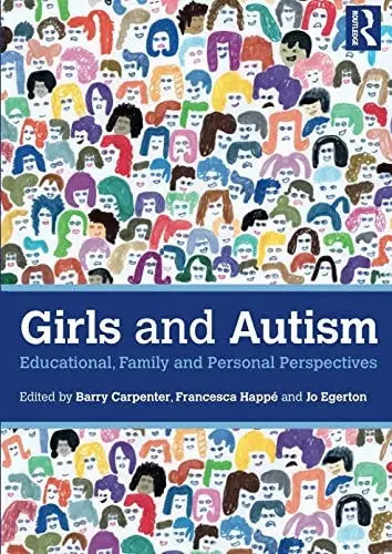 Girls and Autism Educational, Family and Personal Perspectives