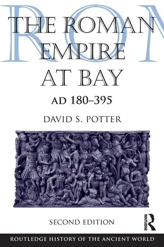 The Roman Empire at Bay, AD 180-395 Routledge