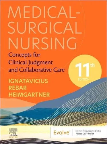 Medical-surgical Nursing Concepts for Clinical Judgment and Collaborative Care
