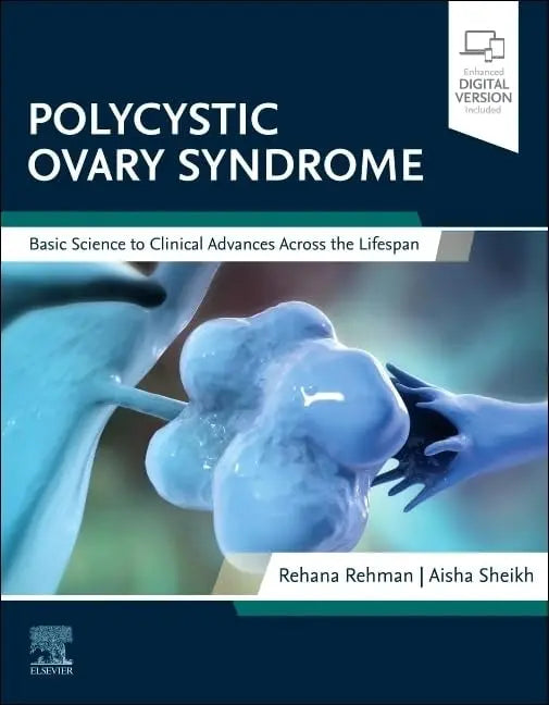 Polycystic Ovary Syndrome Basic Science to Clinical Advances Across the Lifespan by Rehana Rehman – book cover