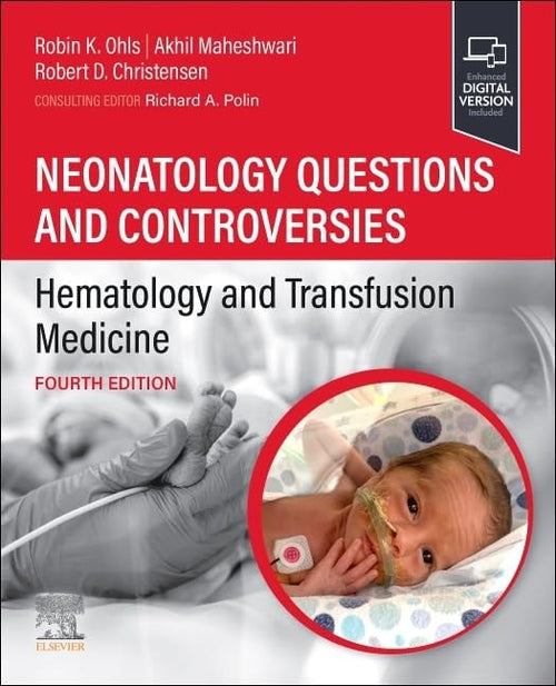 Neonatology Questions and Controversies: Hematology and Transfusion Medicine by Robin K. Ohls