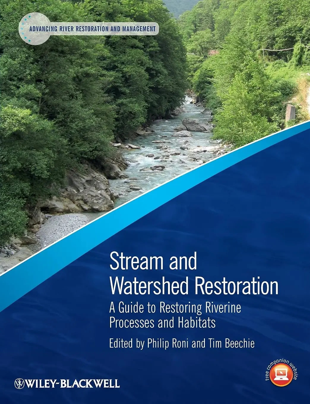 Stream and Watershed Restoration A Guide to Restoring Riverine Processes and Habitats by Philip Roni – book cover