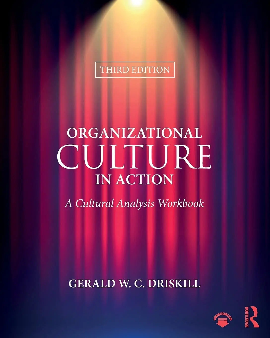 Organizational Culture in Action A Cultural Analysis Workbook by Gerald W. Driskill – book cover