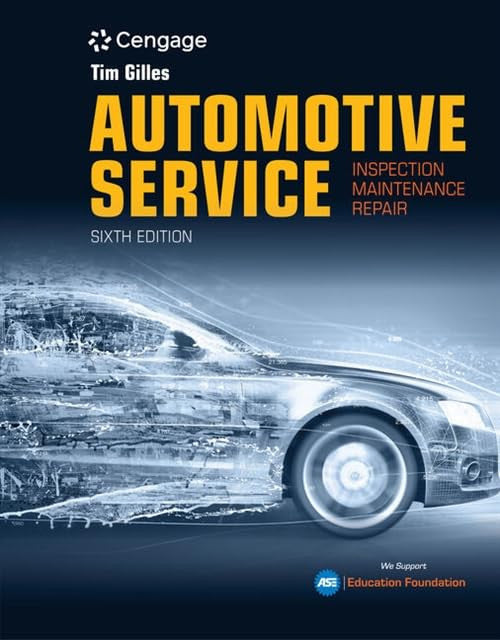 Automotive Service: Inspection, Maintenance, Repair Cengage Learning