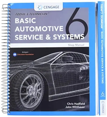 Today's Technician: Basic Automotive Service and Systems, Classroom Manual and Shop Manual