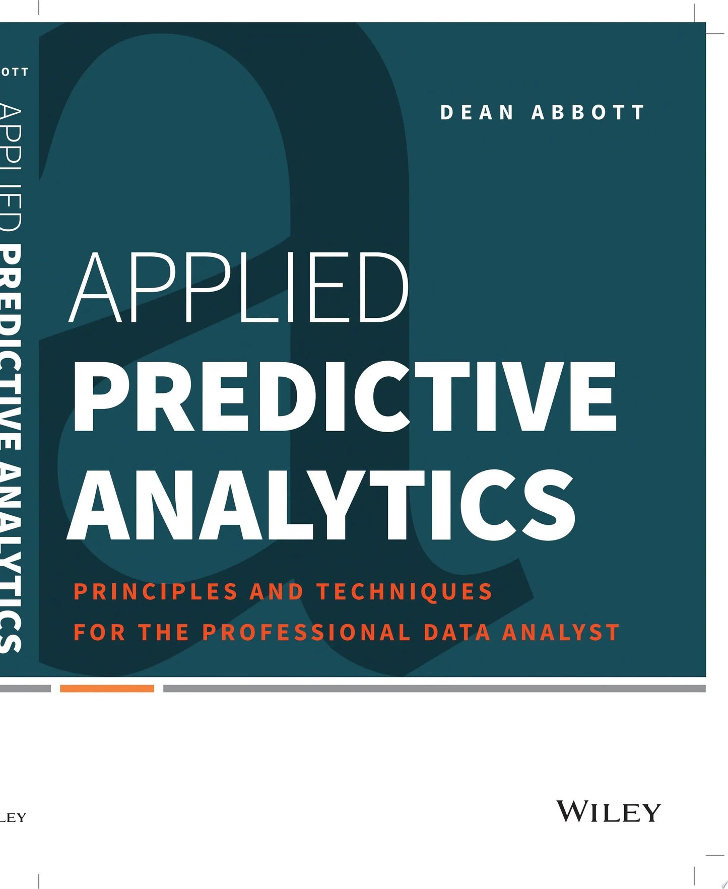 Applied Predictive Analytics Principles and Techniques for the Professional Data Analyst by Dean Abbott – book cover
