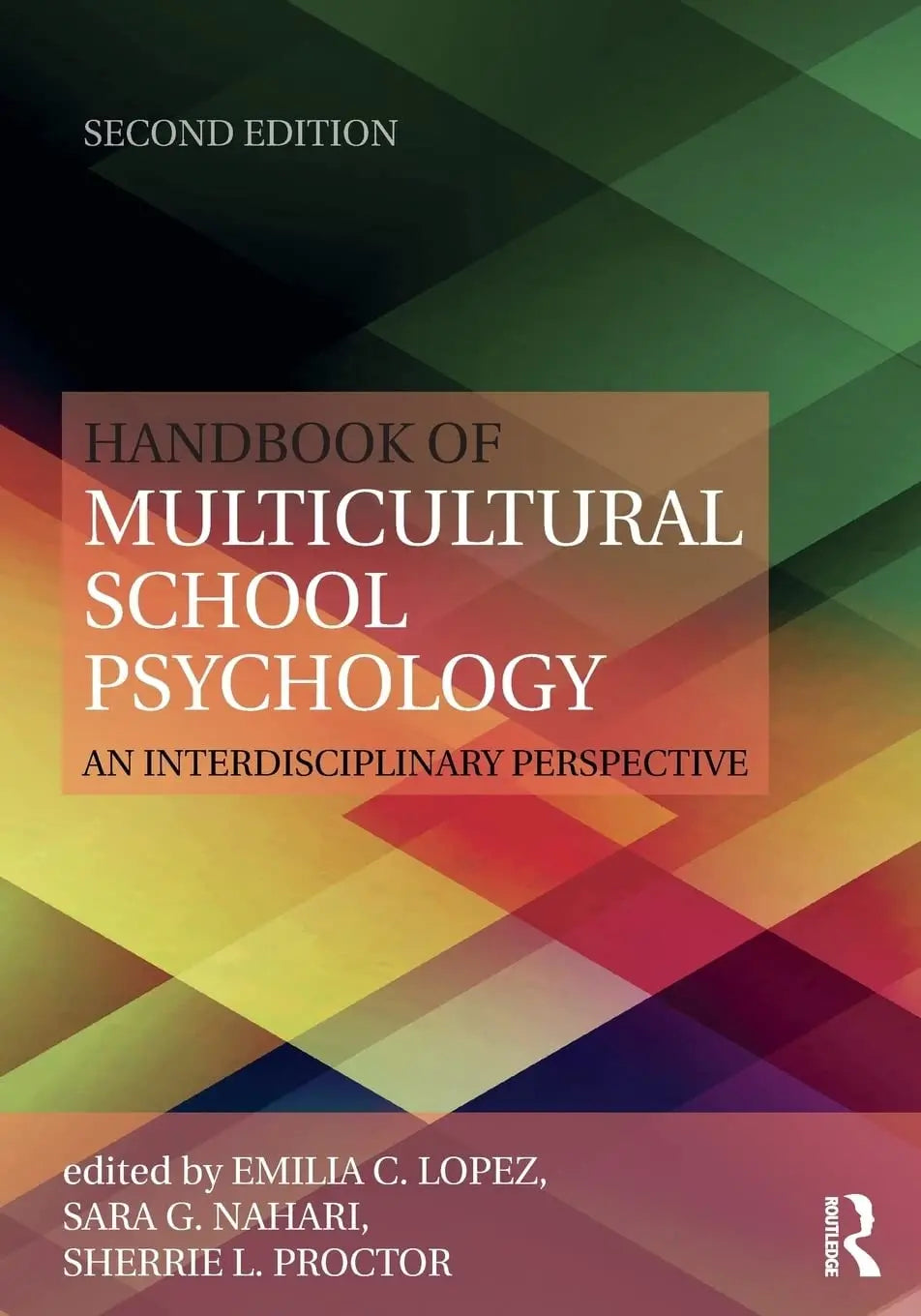 Handbook of Multicultural School Psychology An Interdisciplinary Perspective by Emilia Caridad Lopez – book cover