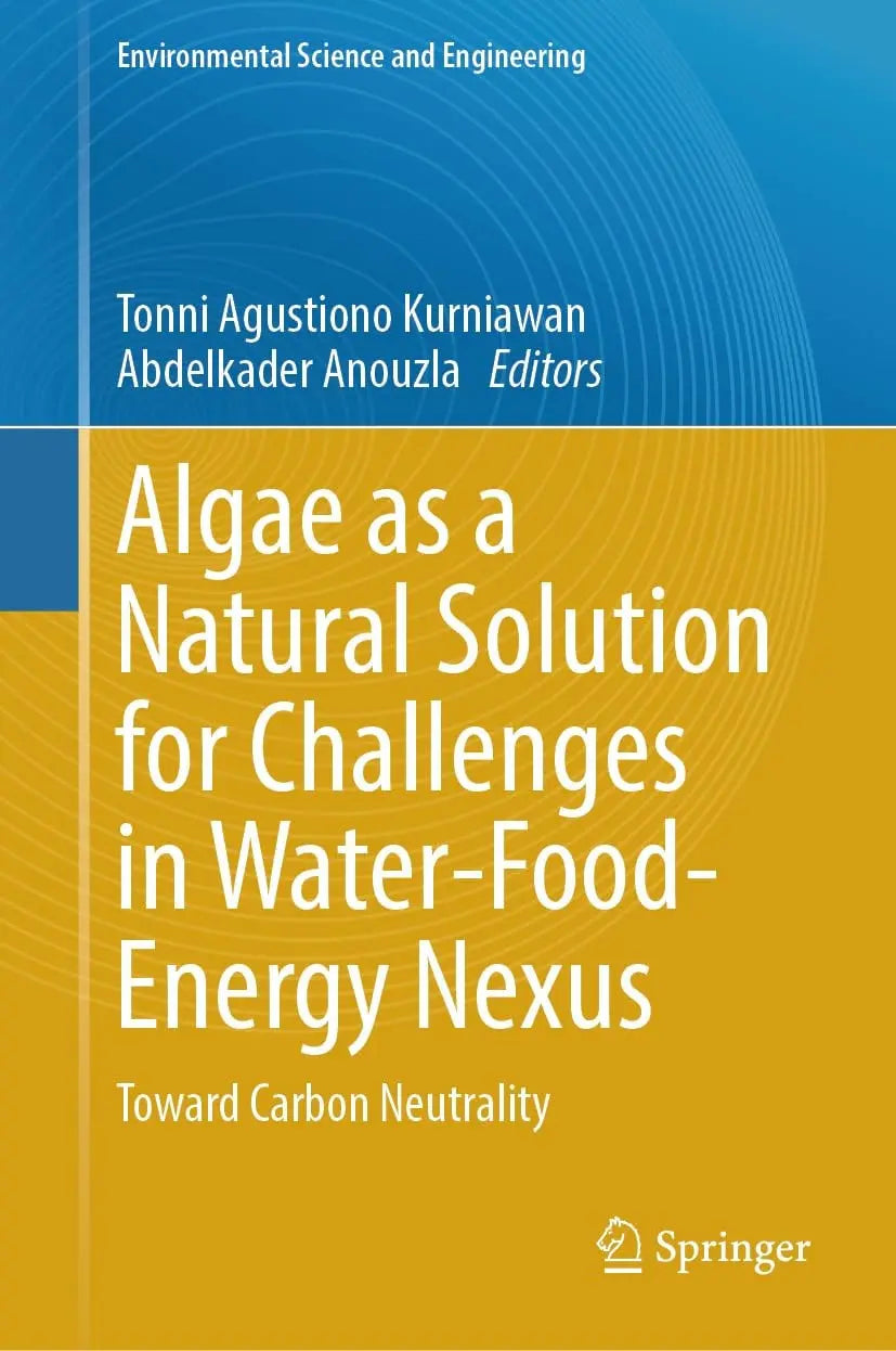 Algae as a Natural Solution for Challenges in Water-Food-Energy Nexus Toward Carbon Neutrality by Tonni – book cover