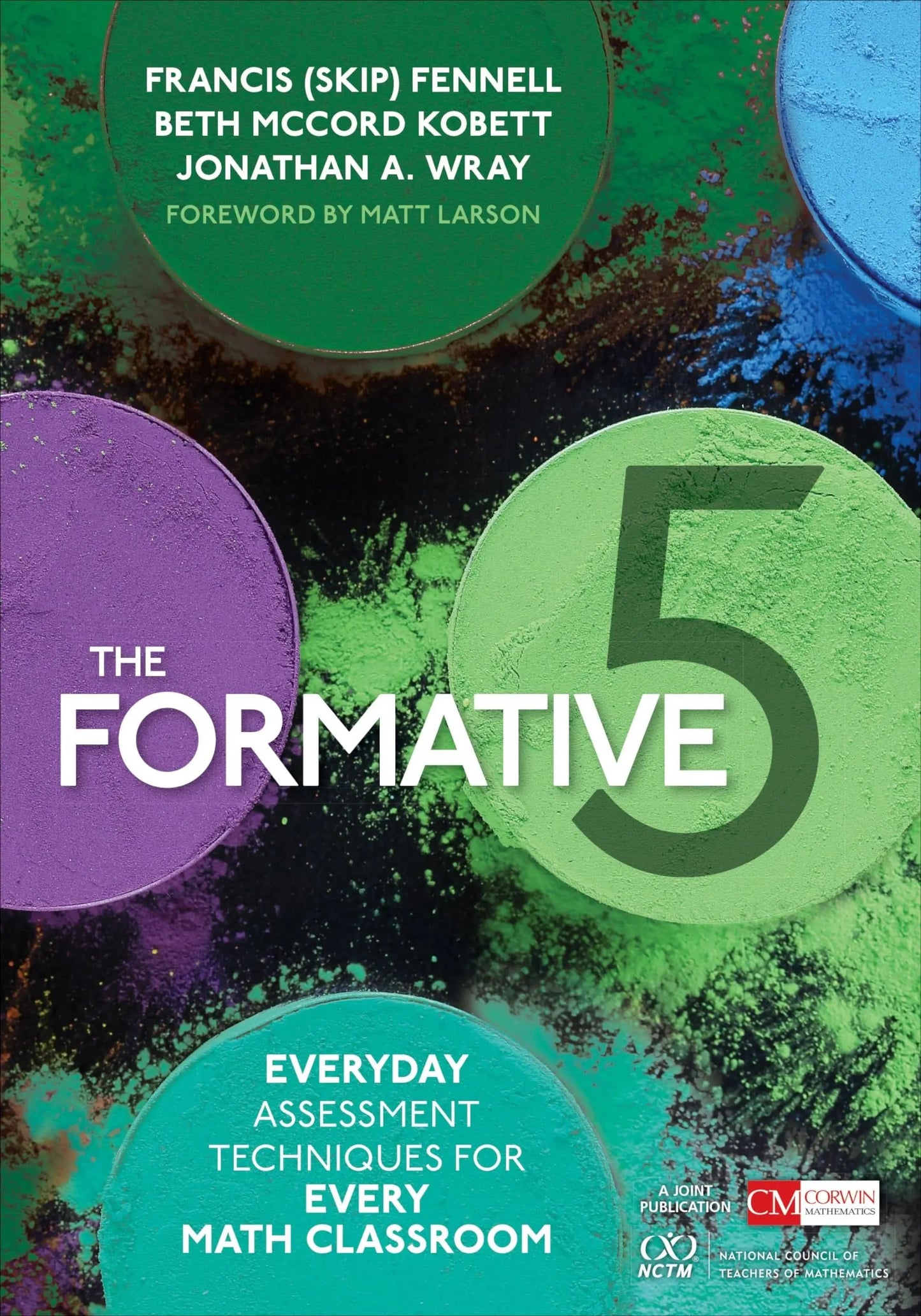 The Formative 5 Everyday Assessment Techniques for Every Math Classroom by Francis (Skip) Fennell – book cover