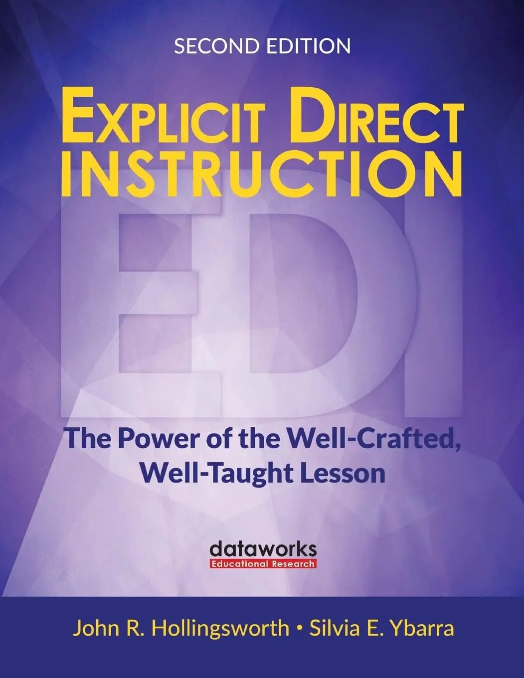 Explicit Direct Instruction (EDI) The Power of the Well-Crafted, Well-Taught Lesson by John R. Hollingsworth – book cover