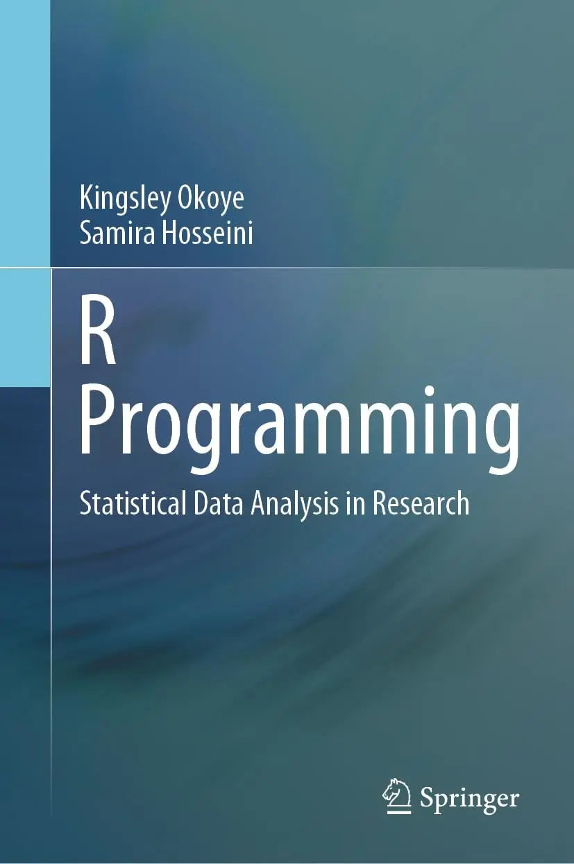 R Programming Statistical Data Analysis in Research by Kingsley Okoye – book cover