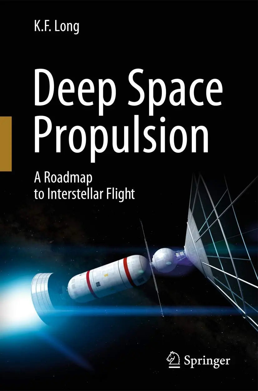 Deep Space Propulsion A Roadmap to Interstellar Flight by K. F. Long – book cover
