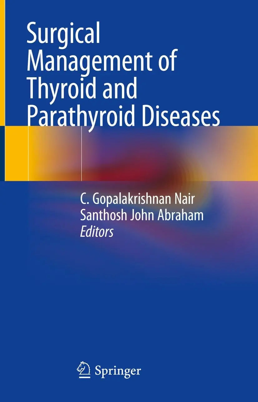 Surgical Management of Thyroid and Parathyroid Diseases by C. Gopalakrishnan Nair – book cover