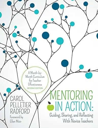Mentoring in Action: Guiding, Sharing, and Reflecting With Novice Teachers A Month-by-Month Curriculum for – book cover