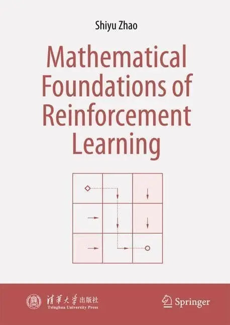 Mathematical Foundations of Reinforcement Learning by Shiyu Zhao – book cover