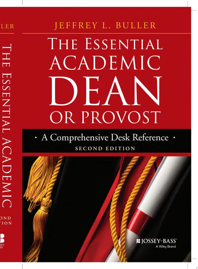 The Essential Academic Dean or Provost A Comprehensive Desk Reference