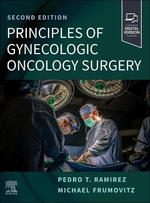 Principles of Gynecologic Oncology Surgery by Pedro T. Ramirez