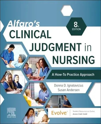 Alfaro's Clinical Judgment in Nursing: a How-To Practice Approach Elsevier