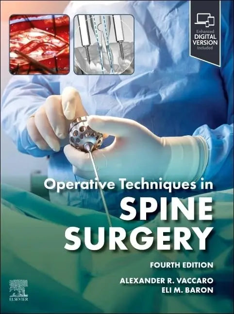 Operative Techniques: Spine Surgery by Alexander R. Vaccaro