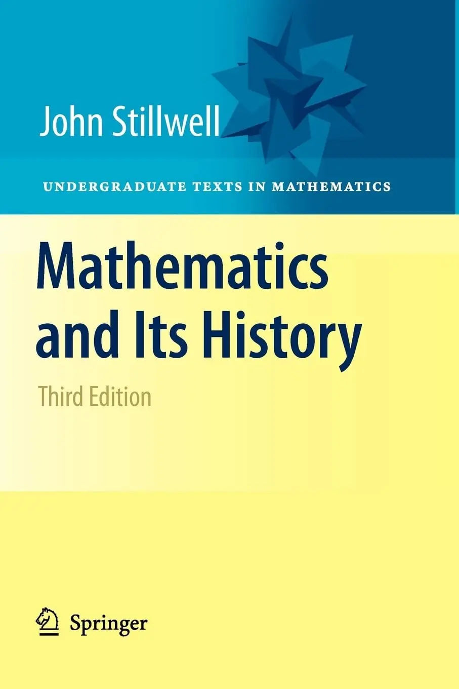 Mathematics and Its History by John Stillwell – book cover