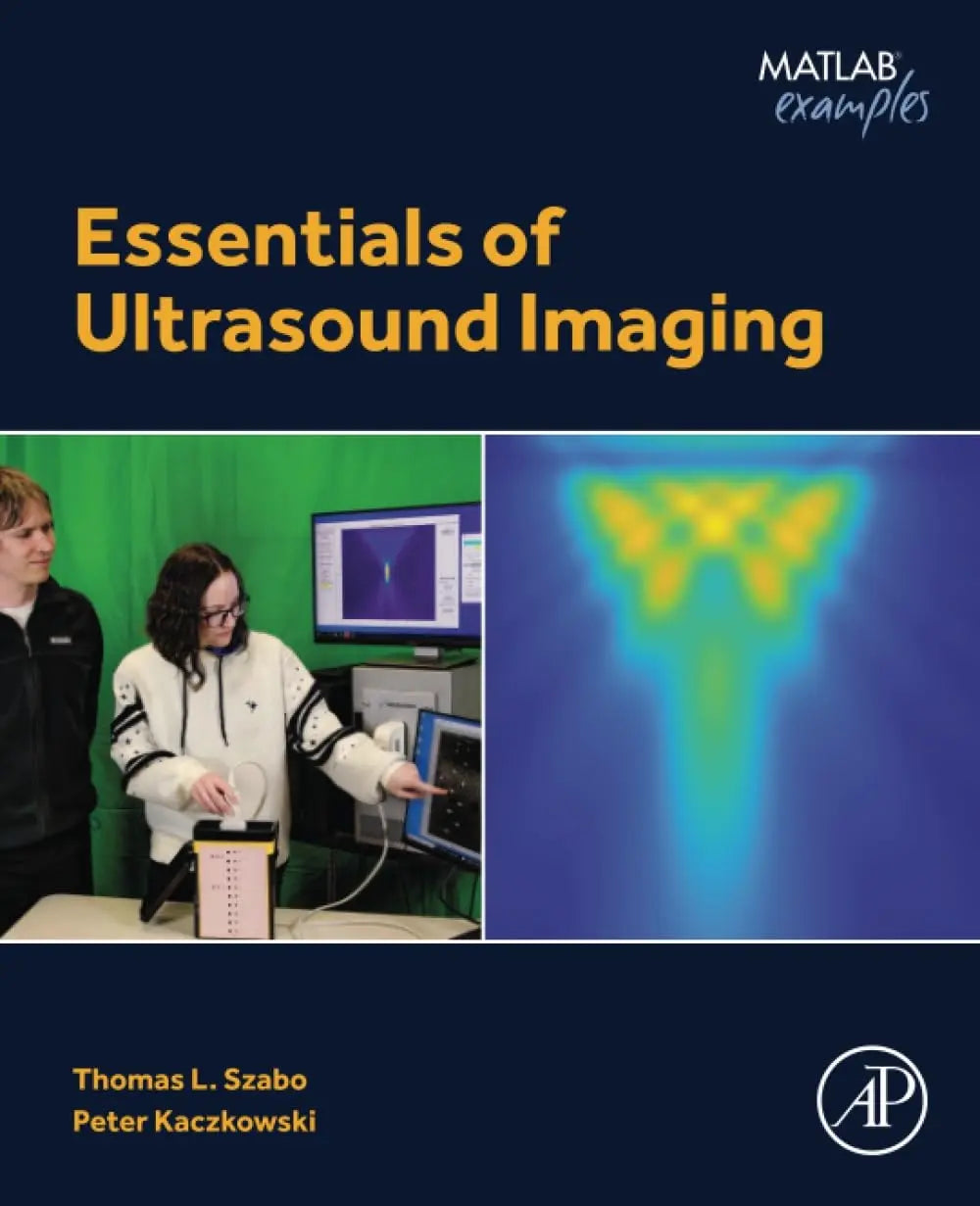 Essentials of Ultrasound Imaging by Thomas L. Szabo Elsevier Science