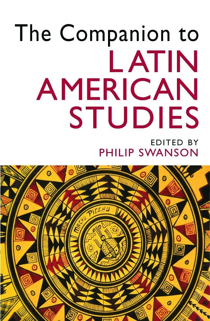 The Companion to Latin American Studies by Philip Swanson – book cover