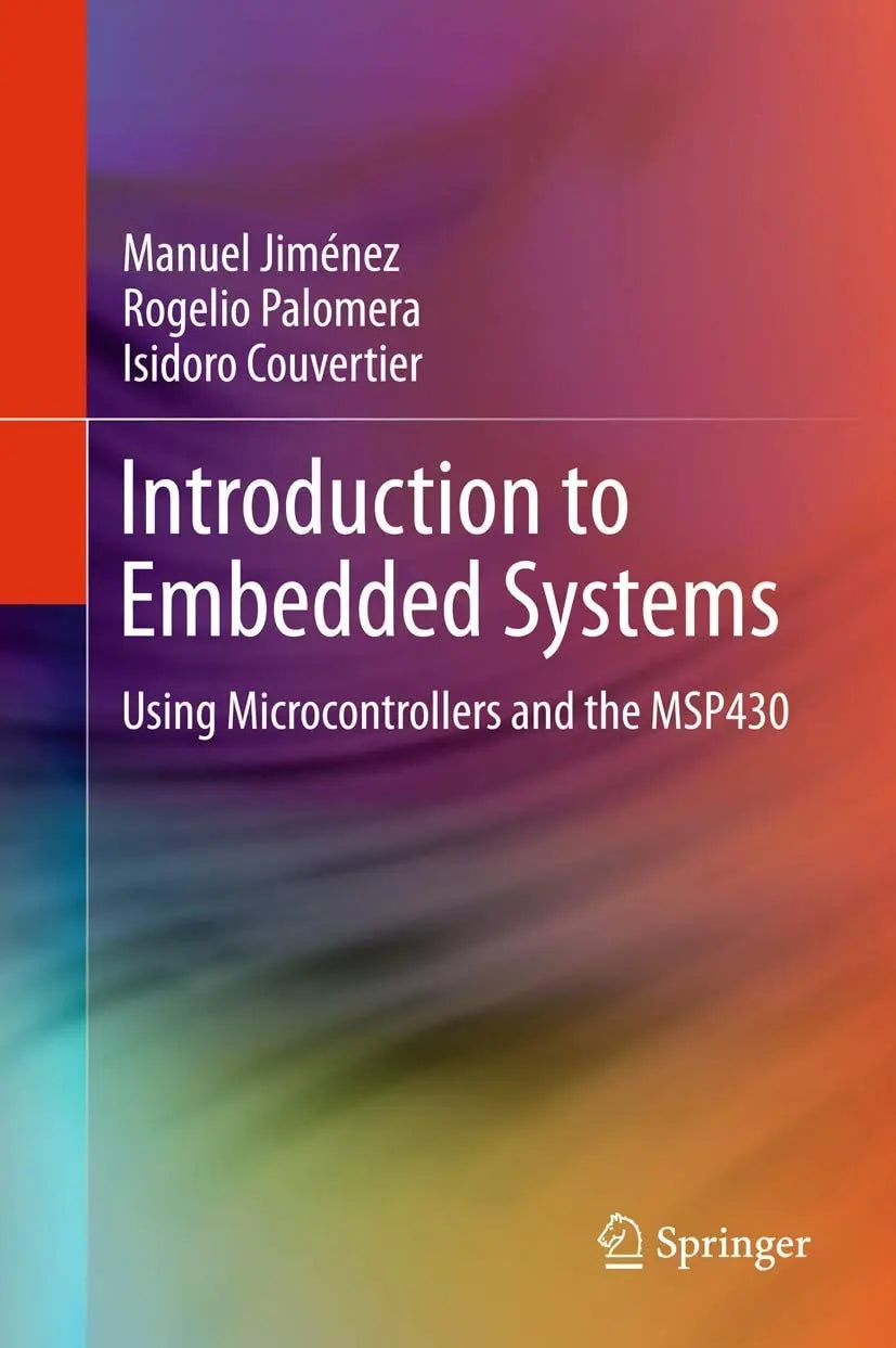 Introduction to Embedded Systems Using Microcontrollers and the MSP430 by Manuel Jiménez – book cover