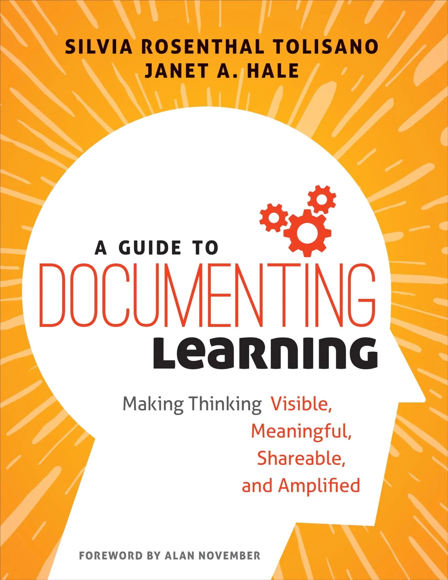 A Guide to Documenting Learning Making Thinking Visible, Meaningful, Shareable, and Amplified by Silvia – book cover