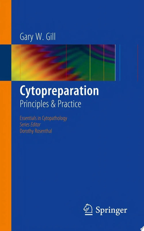 Cytopreparation Principles & Practice by Gary Gill