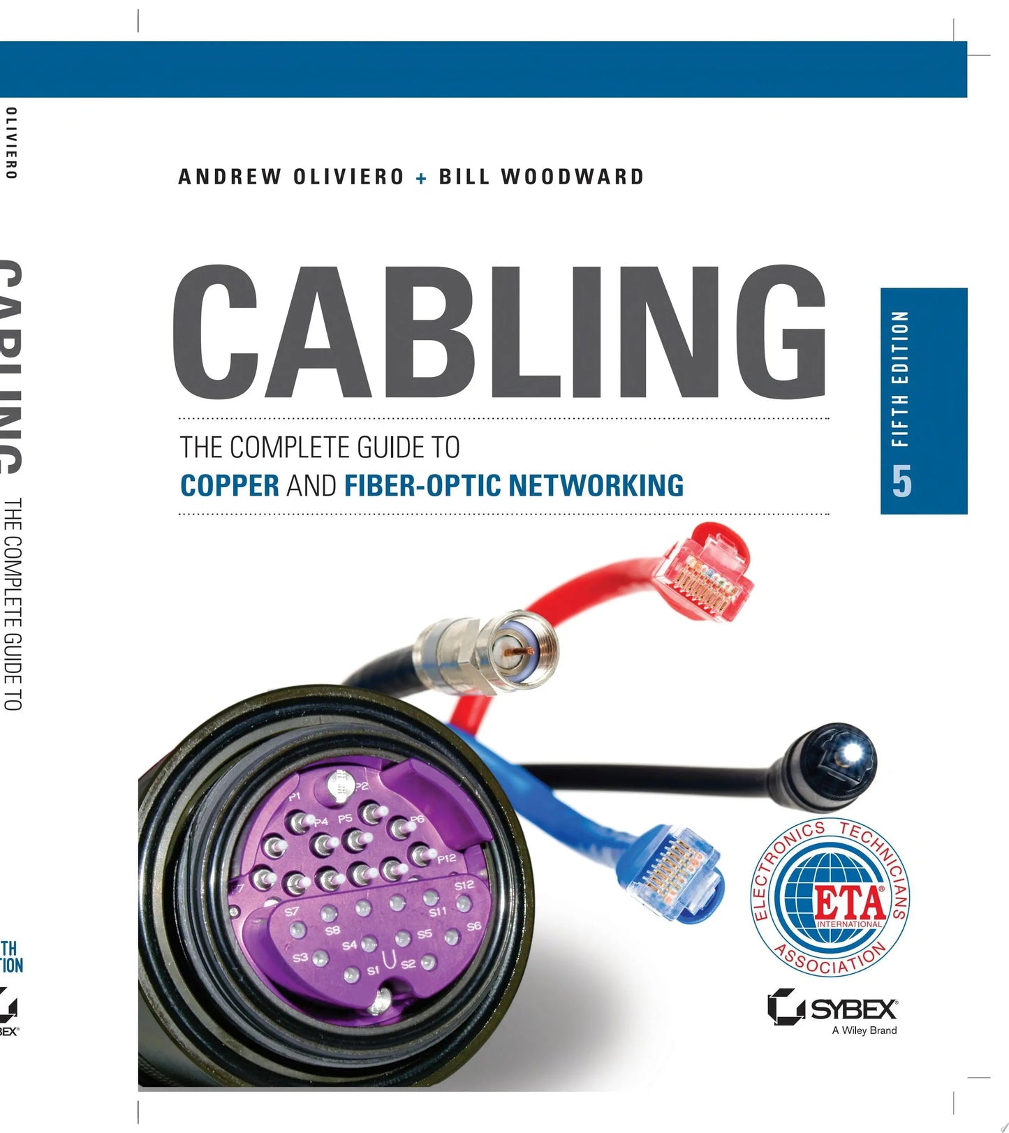 Cabling The Complete Guide to Copper and Fiber-Optic Networking by Andrew Oliviero – book cover