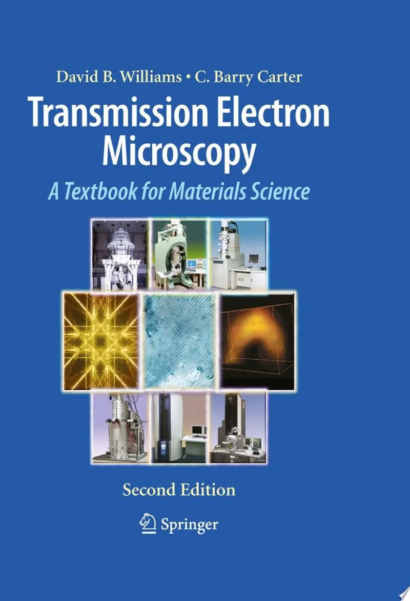 Transmission Electron Microscopy A Textbook for Materials Science by David B. Williams – book cover