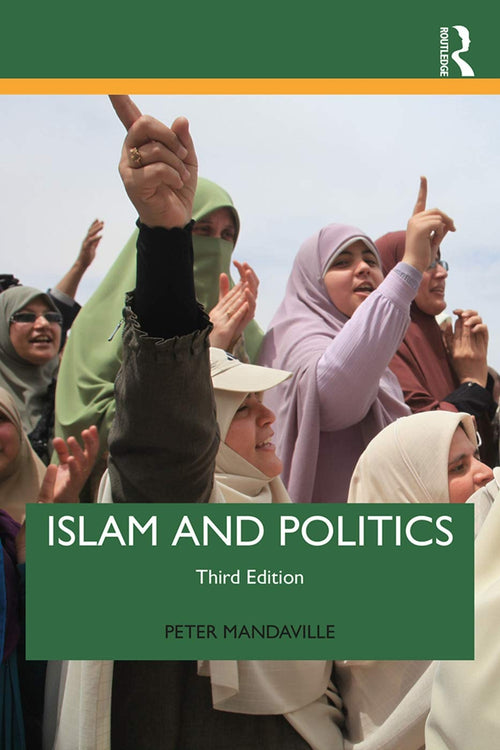 Islam and Politics by Peter G. Mandaville