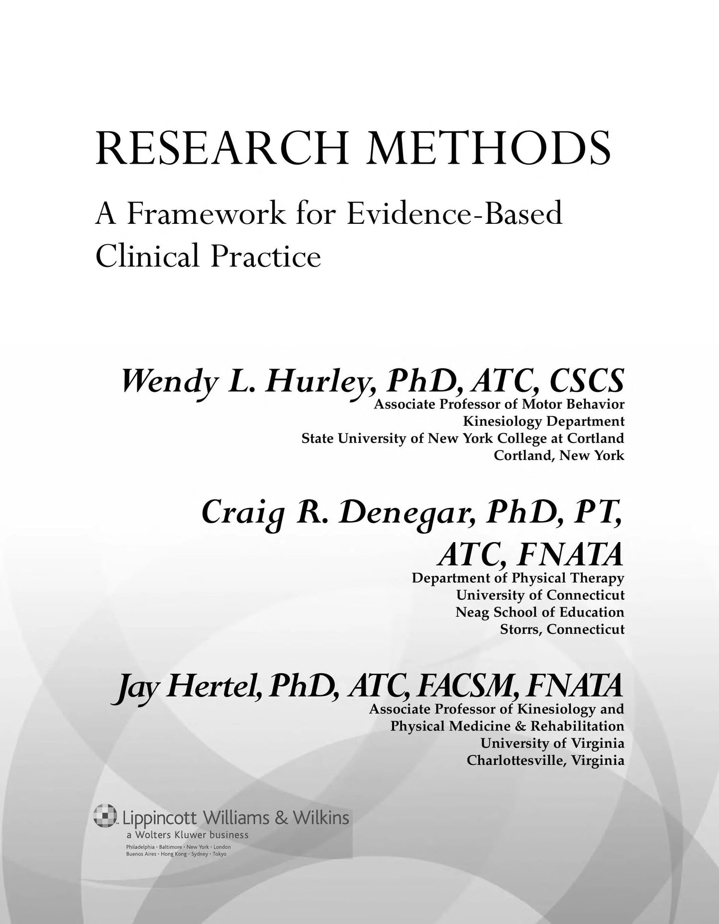 Research Methods A Framework for Evidence-based Clinical Practice by Wendy L. Hurley – book cover