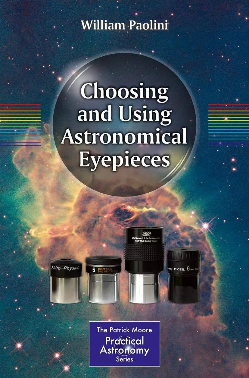 Choosing and Using Astronomical Eyepieces by William Paolini – book cover