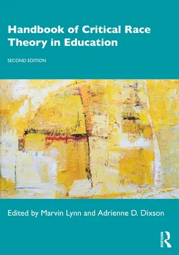 Handbook of Critical Race Theory in Education by Marvin Lynn