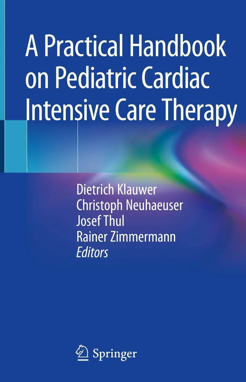 A Practical Handbook on Pediatric Cardiac Intensive Care Therapy by Dietrich Klauwer – book cover