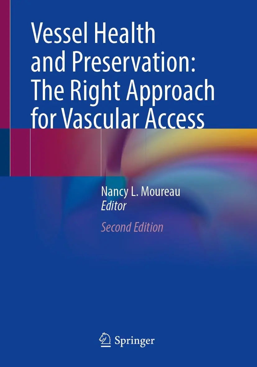 Vessel Health and Preservation: The Right Approach for Vascular Access by Nancy L. Moureau – book cover
