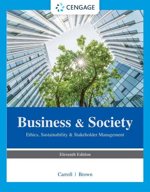 Business & Society Ethics, Sustainability, and Stakeholder Management by Archie B. Carroll – book cover