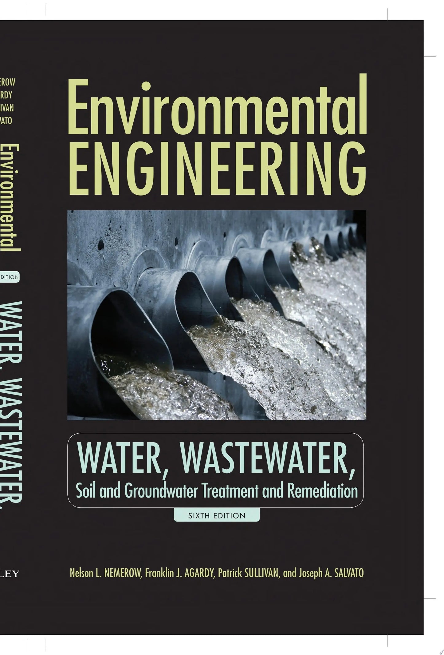 Environmental Engineering Water, Wastewater, Soil and Groundwater Treatment and Remediation by Nelson L. Nemerow – book cover