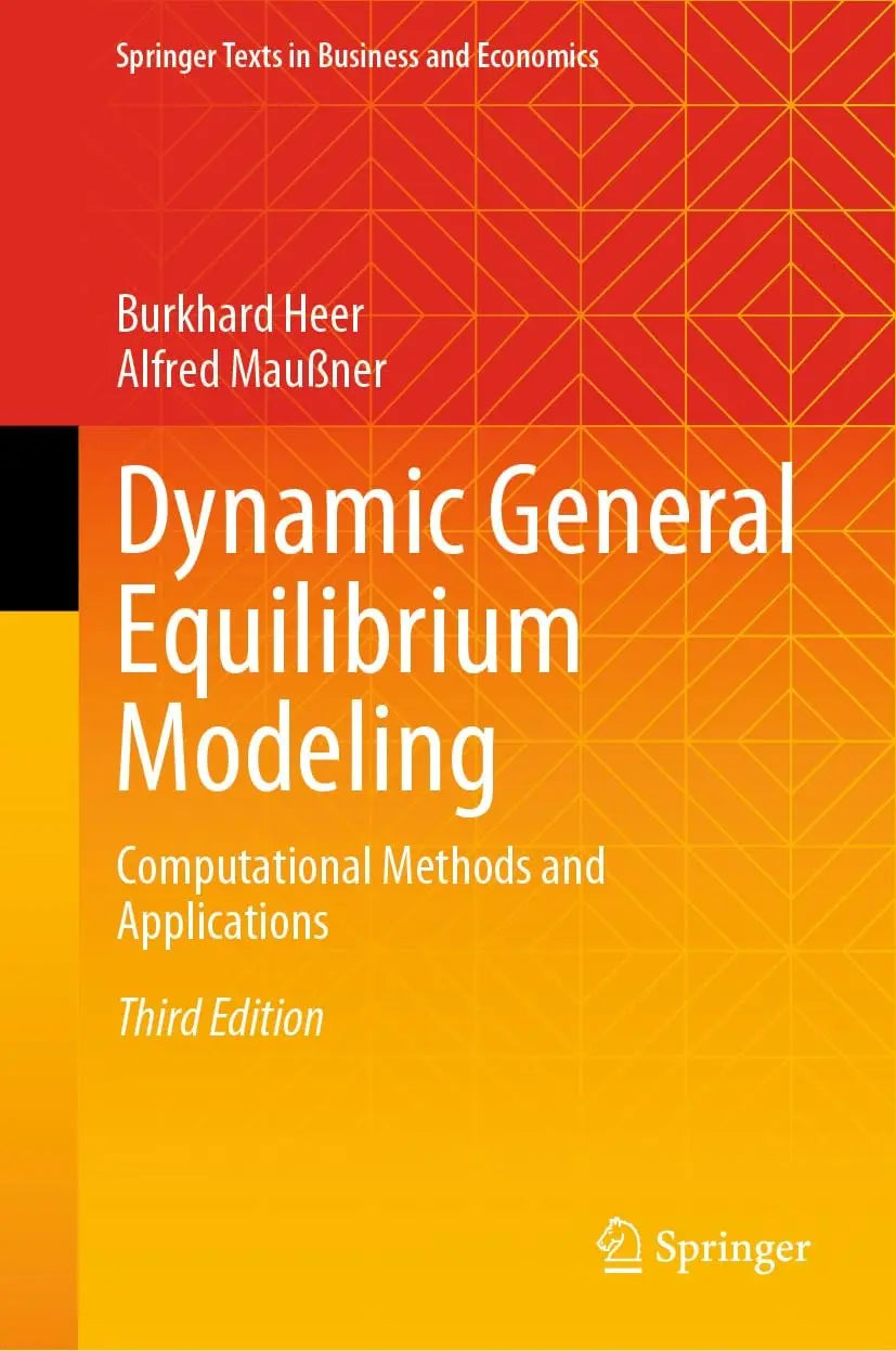 Dynamic General Equilibrium Modeling Computational Methods and Applications by Burkhard Heer – book cover