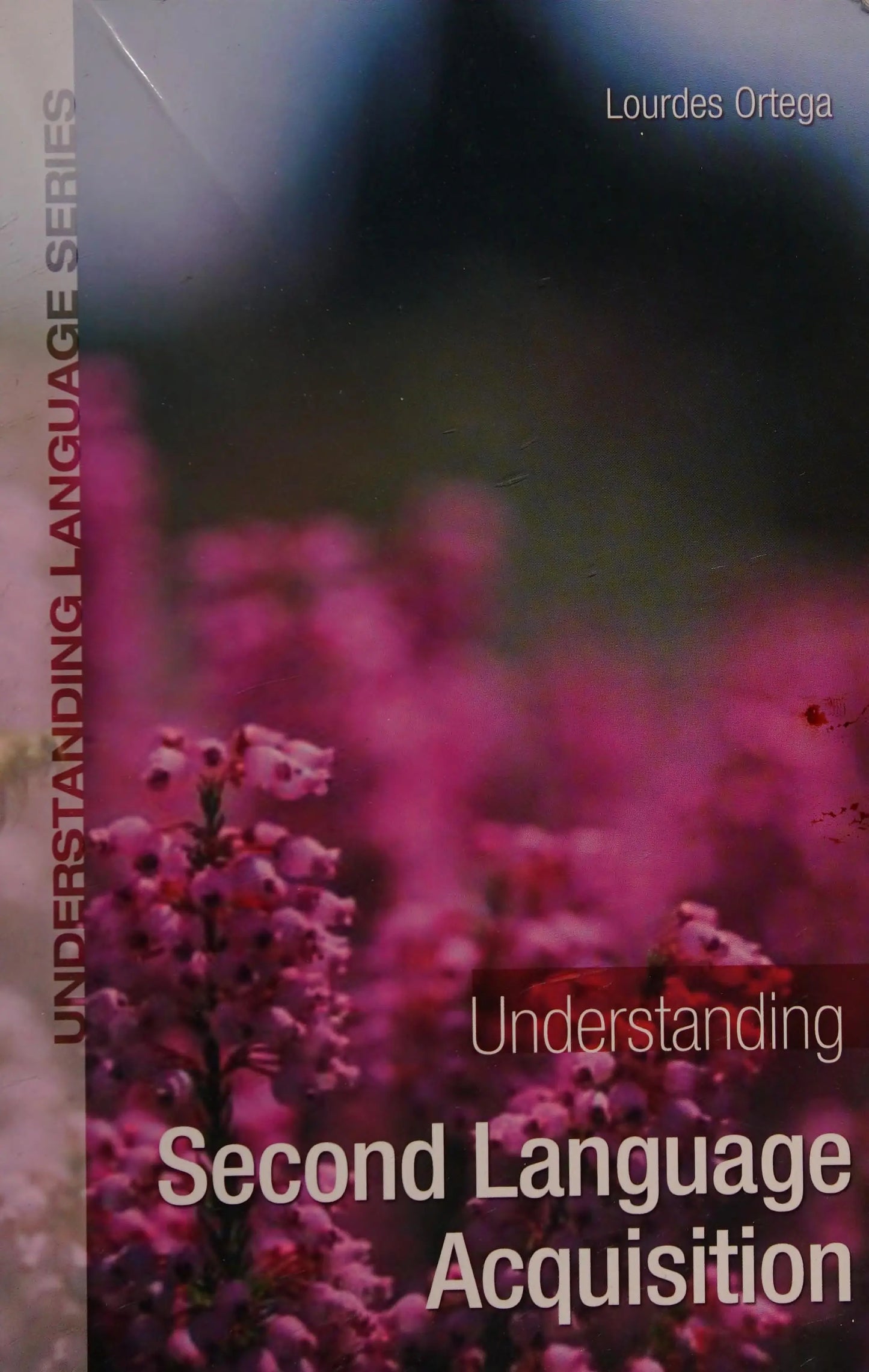 Understanding Second Language Acquisition by Lourdes Ortega – book cover