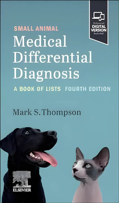 Small Animal Medical Differential Diagnosis A Book of Lists by Mark Thompson