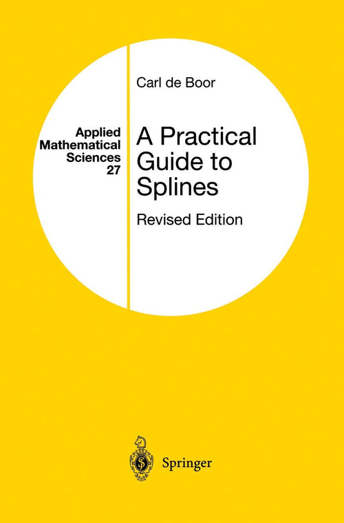 A Practical Guide to Splines by Carl de Boor