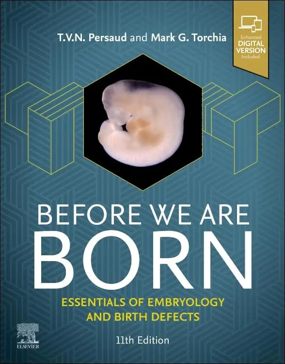 Before We Are Born Essentials of Embryology and Birth Defects by Mark G. Torchia – book cover