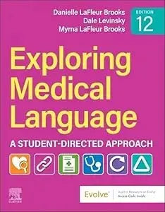 Exploring Medical Language: A Student-Directed Approach by LaFleur Brooks MEd MA – book cover