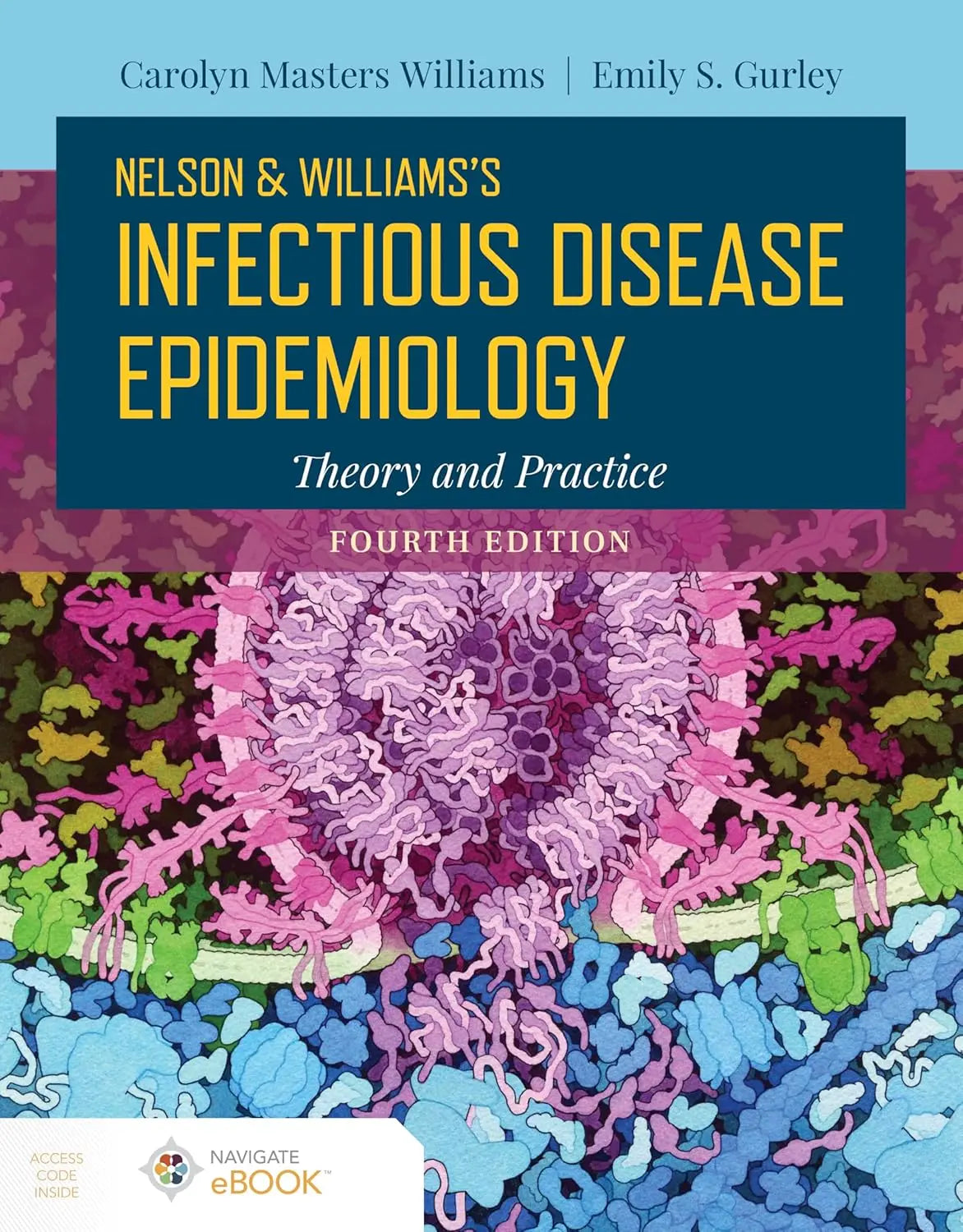 Nelson and Williams' Infectious Disease Epidemiology, Fourth Edition Theory and Practice by Carolyn Masters – book cover