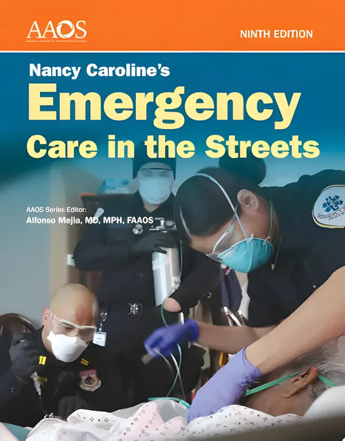 Nancy Caroline's Emergency Care in the Streets Essentials Package . by American Academy of Orthopaedic Surgeons (AAOS)
