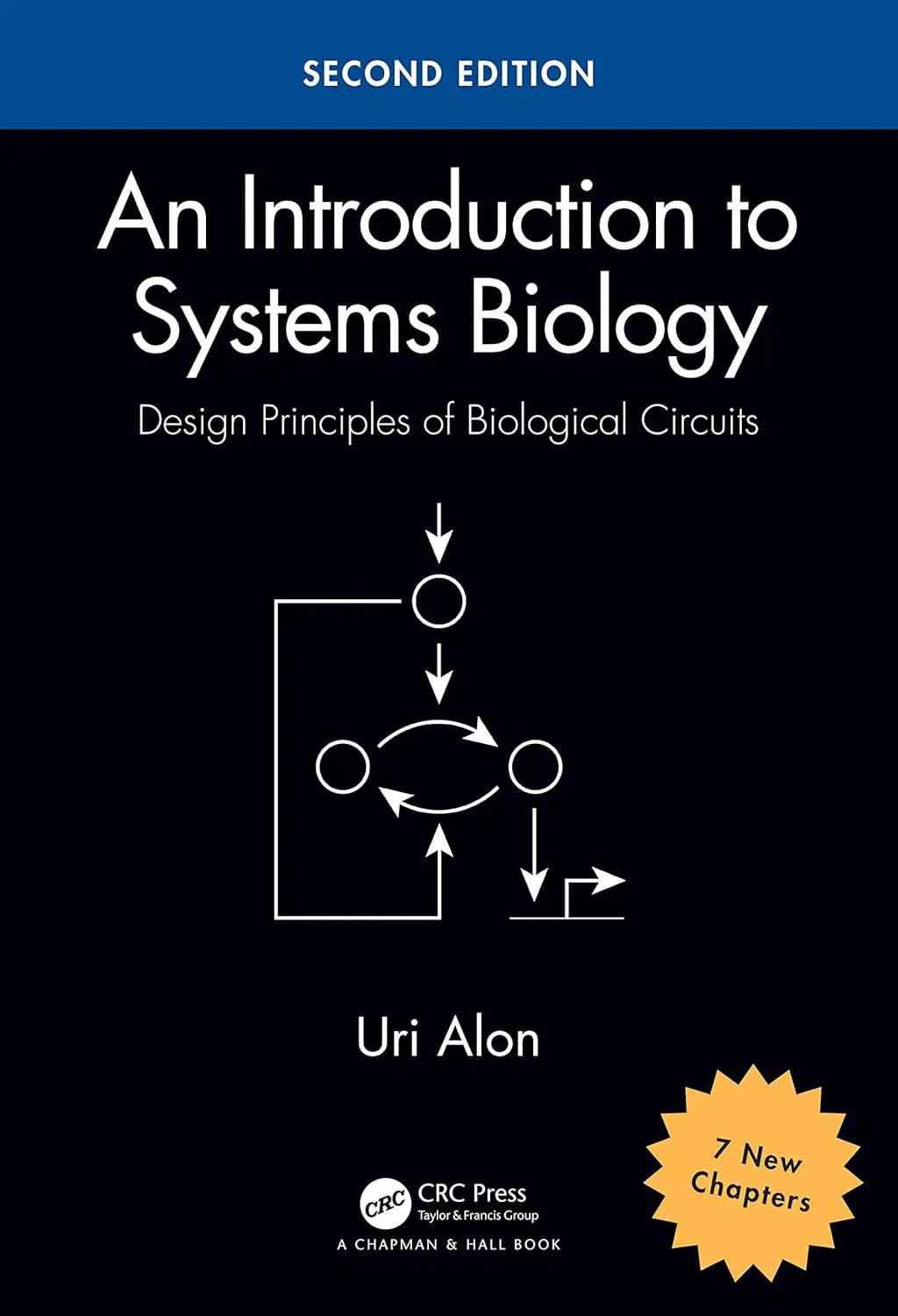 An Introduction to Systems Biology Design Principles of Biological Circuits CRC Press LLC